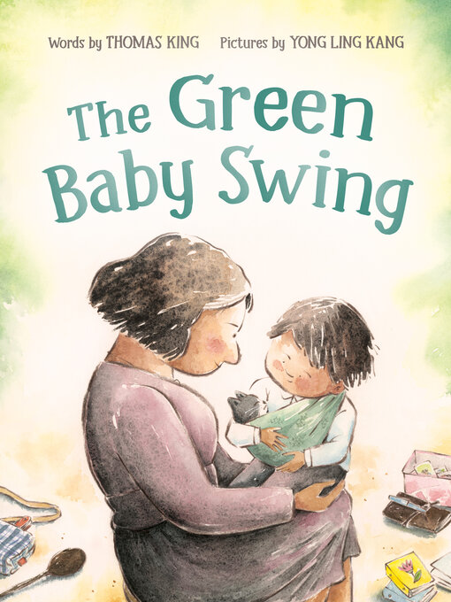 Title details for The Green Baby Swing by Thomas King - Available